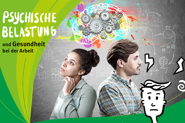 Im Vordergrund eine junge Frau und ein junger Mann im Profil mit einander zugewandtem Rücken. Darüber ein gezeichnetes Gehirn, über das Zahnräder gelegt sind. Im Hintergrund eine Tafel mit Diagrammen. Text im Bild: Psychische Belastung und Gesundheit bei der Arbeit